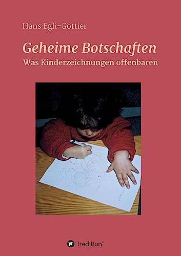 Geheime Botschaften: Was Kinderzeichnungen offenbaren