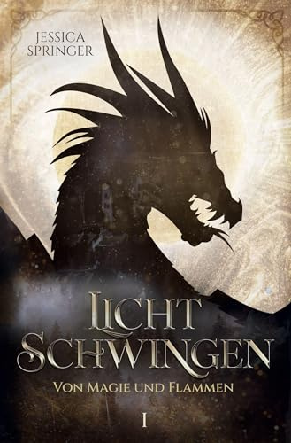 Lichtschwingen: Von Magie und Flammen 1