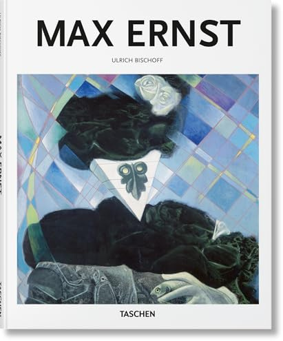 Max Ernst: 1891-1976 - Au-delà de la peinture (Basic Art)