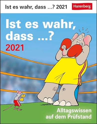 Ist es wahr, dass ...? Kalender 2021: Alltagswissen auf dem Prüfstand