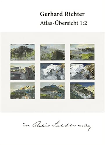 Im Atelier Liebermann: Gerhard Richter. Atlas - Übersicht 1:2: Ausst. Kat. Stiftung Brandenburger Tor, Max Liebermann Haus, Berlin, 2020 - 2021