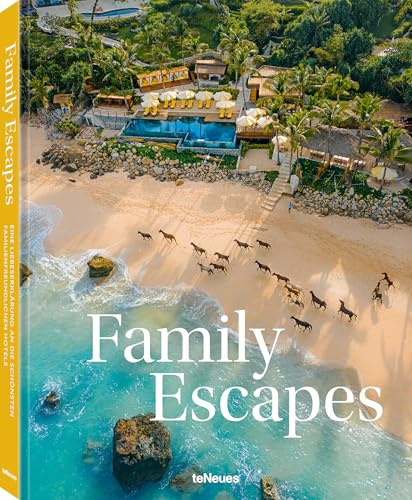 Family Escapes: Eine Liebeserklärung an die schönsten familienfreundlichen Hotels