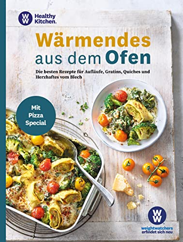 WW - Wärmendes aus dem Ofen: Die besten Rezepte für Aufläufe, Gratins, Quiches und Herzhaftes vom Blech - mit Pizza Special