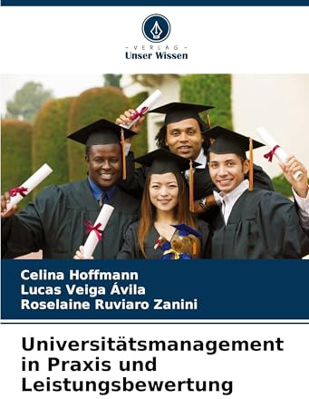 Universitätsmanagement in Praxis und Leistungsbewertung: DE