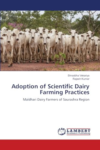 Adoption of Scientific Dairy Farming Practices: Maldhari Dairy Farmers of Saurashra Region