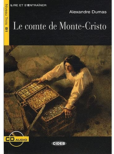 Lire et s'entrainer: Le Comte de Monte-Cristo - Book & CD (Emc French Readers Level 3)