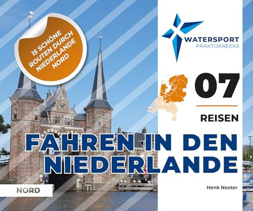 Fahren in den Niederlanden (Nord) - Ratgeber für Motorbootskipper