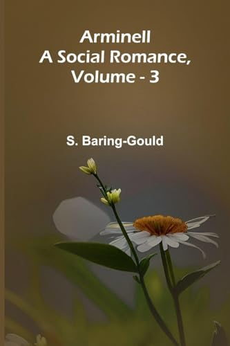Arminell: A Social Romance, Vol. 3