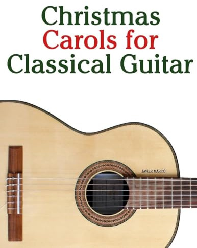 Christmas Carols for Classical Guitar (Christmas Carols for Children)