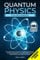 Quantum Physics for Beginners: From Wave Theory to Quantum Computing. Understanding How Everything Works by a Simplified Explanation of Quantum Physics and Mechanics Principles