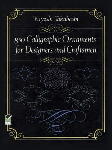 850 Calligraphic Ornaments for Designers and Craftsmen (Dover Pictorial Archive Series)