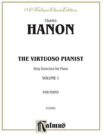 The Virtuoso Pianist, Vol 1: Sixty Exercises for Piano