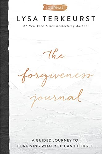 The Forgiveness Journal: A Guided Journey to Forgiving What You Can't Forget (A Devotional Companion with Journaling Prompts to the #1 New York Times Bestseller)