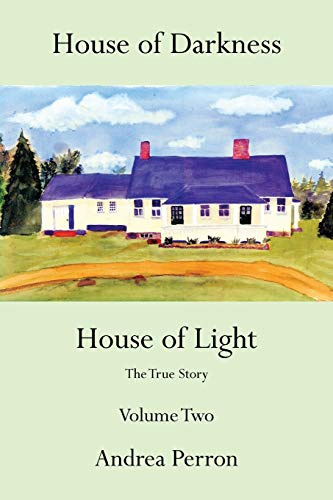 House of Darkness House of Light: The True Story Volume Two: 2