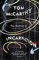 The Making of Incarnation: FROM THE TWICE BOOKER SHORLISTED AUTHOR