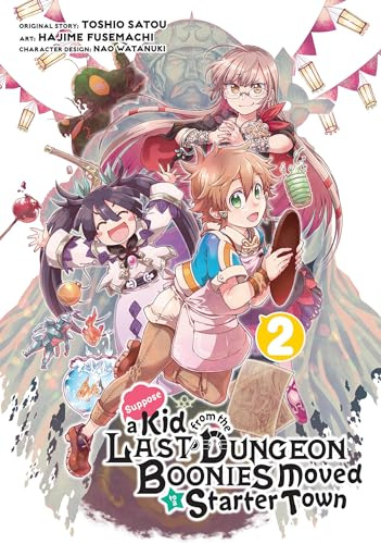 Suppose a Kid from the Last Dungeon Boonies Moved to a Starter Town 2 (Manga)