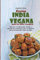 Cocina india vegana para la olla a presión: Recetas tradicionales fáciles y rápidas de preparar para su familia para la cocina de todos los días