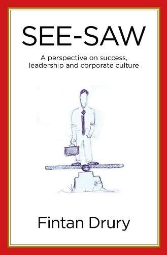 See-Saw: A perspective on success, leadership and corporate culture
