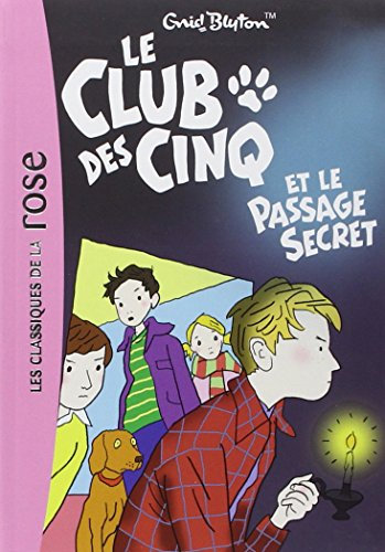 Le Club des Cinq 02 - Le Club des Cinq et le passage secret