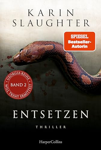 Entsetzen: Thriller | Ein weiterer spannungsgeladener Roman der SPIEGEL-Bestsellerautorin – Will Trent im Einsatz | Mit exklusivem Farbschnitt in limitierter Erstauflage (Georgia-Serie, Band 2)