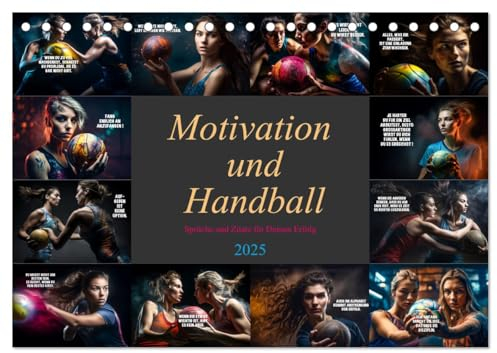 Motivation und Handball (Tischkalender 2025 DIN A5 quer), CALVENDO Monatskalender