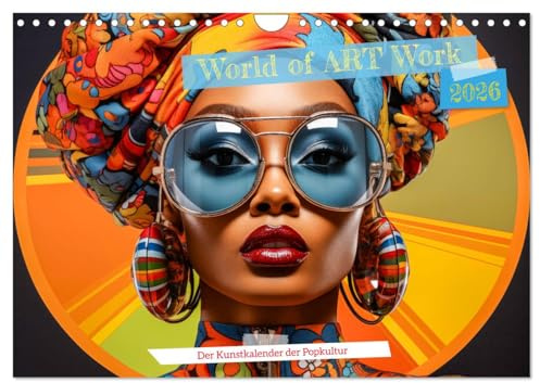 World of Art Work (Wandkalender 2026 DIN A4 quer), CALVENDO Monatskalender: Art Work in verschiedenen Motiven (CALVENDO Kunst)