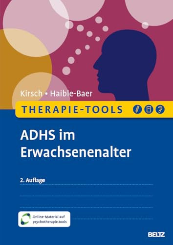 Therapie-Tools ADHS im Erwachsenenalter: Mit Online-Material (Beltz Therapie-Tools)