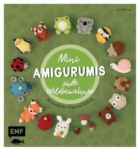 Mini-Amigurumis – Süße Waldbewohner: 26 niedliche Freunde häkeln