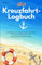 Mein Kreuzfahrt-Logbuch Reisetagebuch zum Selberschreiben und Ausfüllen für meinen Urlaub mit dem Schiff Reise Tagebuch für meine Schiffsreise
