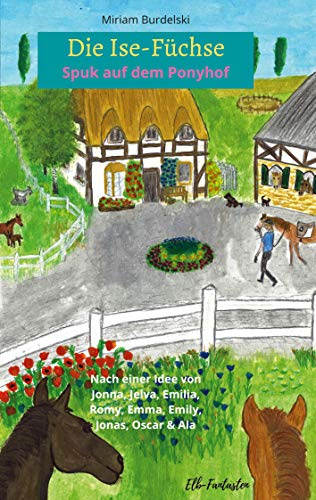 Die Ise-Füchse: Spuk auf dem Ponyhof