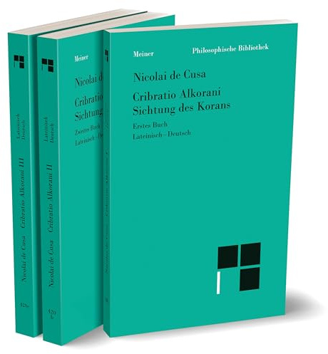 Sichtung des Korans Bd 1-3: Heft 20a-c, Buch I-III der lateinisch-deutschen Parallelausgabe (Philosophische Bibliothek)