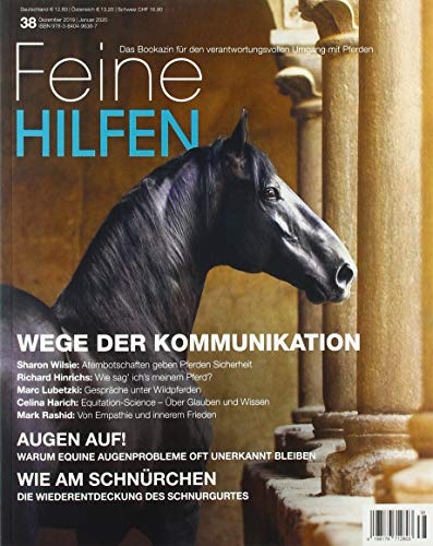 Feine Hilfen, Ausgabe 38: Wege der Kommunikation (Feine Hilfen: Das Bookazin für den verantwortungsvollen Umgang mit Pferden)