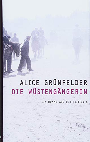Die Wüstengängerin: Roman