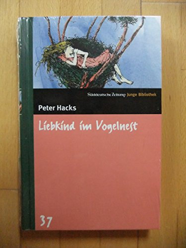 Liebkind im Vogelnest. SZ Junge Bibliothek Band 37