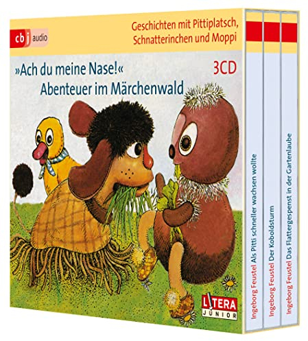 Geschichten mit Pittiplatsch, Schnatterinchen und Moppi Ach du meine Nase! Abenteuer im Märchenwald: Hörspiel