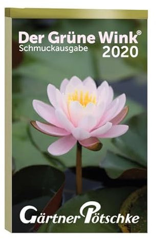 Gärtner Pötschkes Schmuckausgabe 2020: Abreißkalender Der Grüne Wink Schmuckausgabe