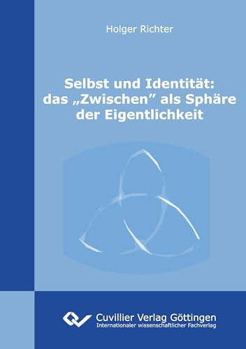 Selbst und Identität: das „Zwischen” als Sphäre der Eigentlichkeit