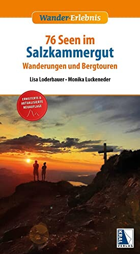 76 Seen im Salzkammergut: Wanderungen und Bergtouren