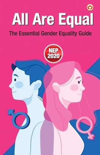All Are Equal: The Essential Gender Equality Guide