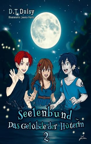 Seelenbund - Das Gelübde der Hüterin: Band 2 - Flüstern aus dem Wasser