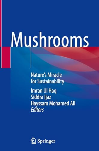 Mushrooms: Nature's Miracle for Sustainability