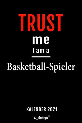 Kalender 2021 für Basketballer / Basketball-Spieler: Wochenplaner / Tagebuch / Journal für das ganze Jahr: Platz für Notizen, Planung / Planungen / Planer, Erinnerungen & Sprüche