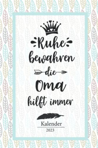 Oma Kalender 2023: Wochenplaner,Terminkalender 2023 für die Oma, Geschenk & Geschenkidee zu Weihnachten unter 10 Euro vom Enkel & Enkelin als Planer ... Jahresplaner,Taschenkalender und Planer