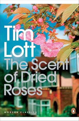The Scent of Dried Roses: Our Family and the End of English Suburbia - An Elegy