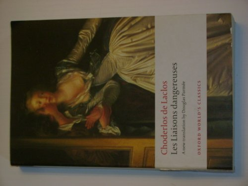 Les Liaisons dangereuses (Oxford World's Classics)