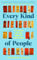 Every Kind of People: A Journey into the Heart of Care Work. The BBC Radio 4 Book of the Week