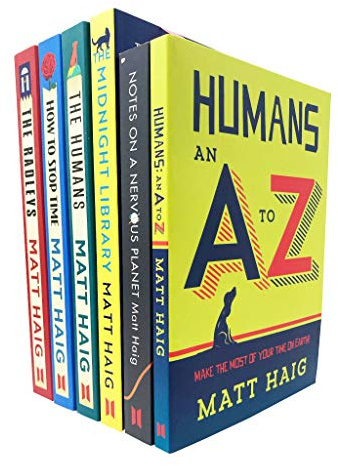 Matt Haig Collection 6 Bücher Set The Midnight Library, Notes On Nervous Planet, Humans An AZ, How To Stop Time, The Humans, The Radleys