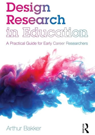 Design Research in Education: A Practical Guide for Early Career Researchers
