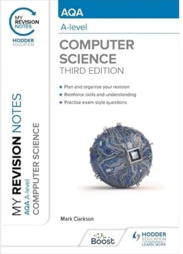 My Revision Notes: AQA A level Computer Science