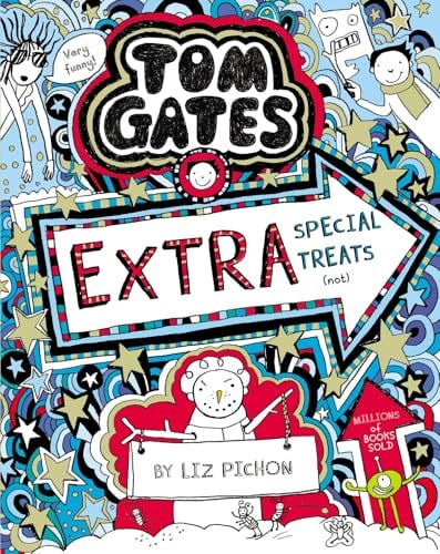 Tom Gates: Extra Special Treats (not): 6